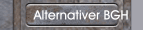 Alternativer BGH